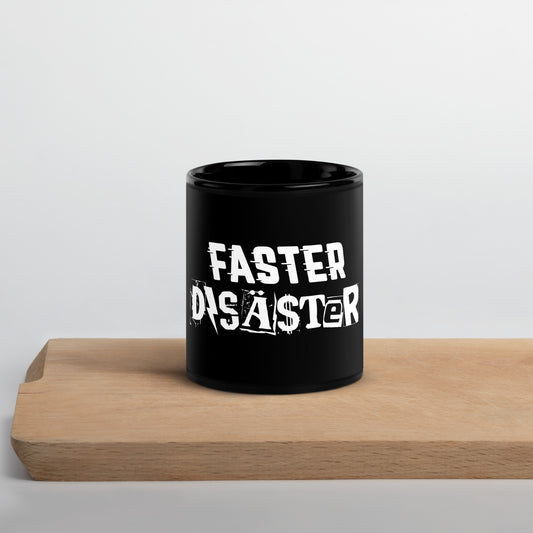 FASTER DISASTER - RANSOM // Black Glossy Mug